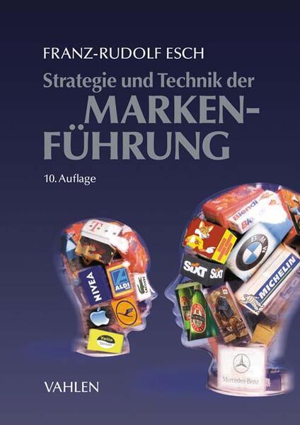 Produktbild Strategie und Technik der Markenführung (Deutsch, Franz-Rudolf Esch, Dennis Esch, 2024)