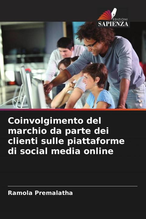 Actual product image Coinvolgimento del marchio da parte dei clienti sulle piattaforme di social media online (Ramola Premalatha, 2022)