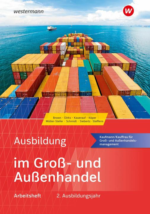 Produktbild Ausbildung im Gross- und Aussenhandel (Deutsch, Nils Kauerauf, Sarah-Katharina Siebertz, Maris Dirks, Nick Brown, Jörn Menne, Olaf Steffens, Udo Müller-Stefer, Ralf Köper, Christian Schmidt, 2024)