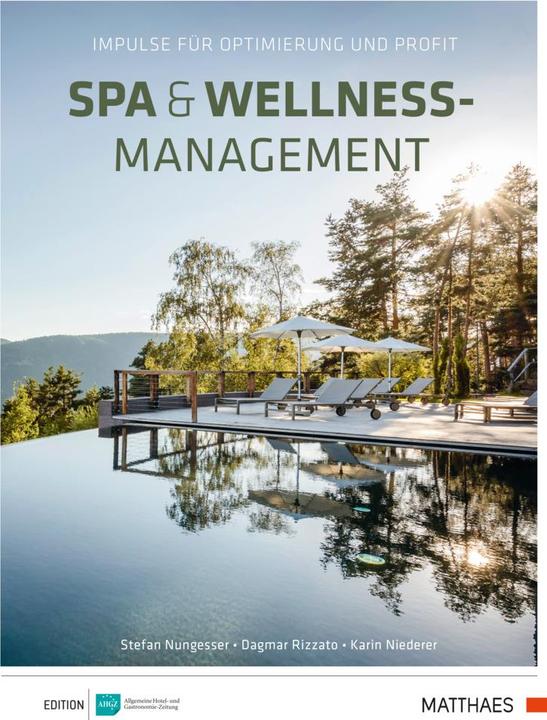 Produktbild Nungesser:Spa & Wellness-Management (Deutsch, Karin Stefanie Niederer, Dagmar Rizzato, Stefan Nungesser, 2019)