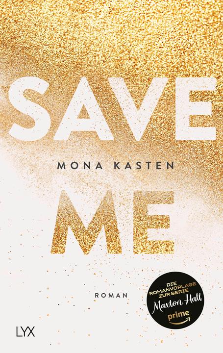 Save Me (Deutsch, Mona Kasten, 2018)