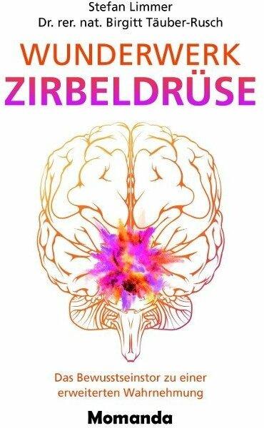 Produktbild Wunderwerk Zirbeldrüse (Deutsch, Stefan Limmer, 2018)