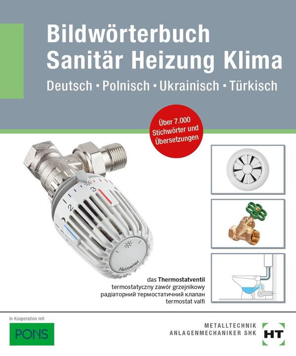 Produktbild Bildwörterbuch Sanitär, Heizung, Klima (Deutsch, Redaktion Verlag Handwerk und Technik, PONS, 2022)