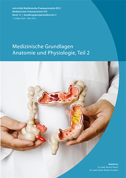 Immagine prodotto Medizinische Grundlagen, Anatomie und Physiologie Teil 2 (Tedesco, Kerstin Busch, Esther Müller, 2020)