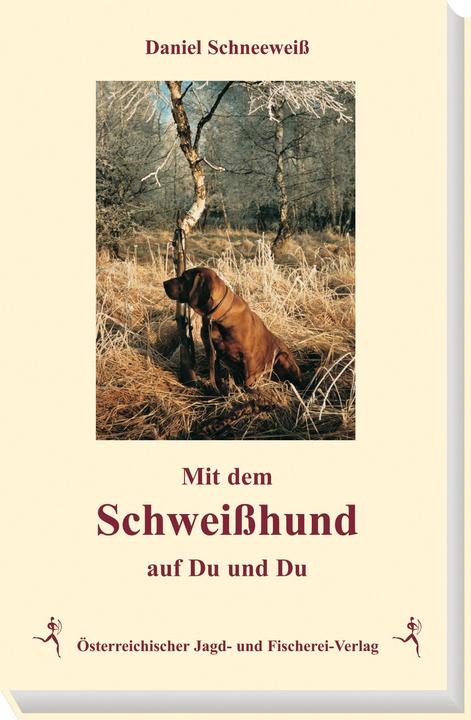 Image du produit Mit dem Schweisshund auf Du und Du (Allemand, Daniel Schneewei, 1998)