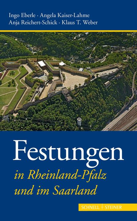 Immagine prodotto Fortezze in Renania-Palatinato e Saarland (Tedesco, Angela Kaiser-Lahme, Klaus T. Weber, Anja Reichert-Schick, 2018)