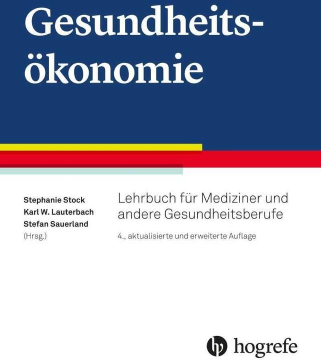 Produktbild Gesundheitsökonomie (Deutsch, Stefan Sauerland, Stephanie Stock, Karl W Lauterbach, 2021)
