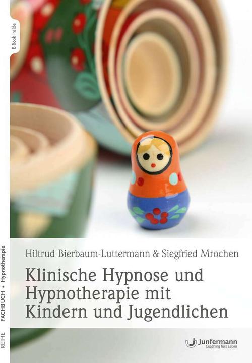 Immagine prodotto Klinische Hypnose und Hypnotherapie mit Kindern und Jugendlichen (Tedesco, Siegfried Mrochen, 2020)