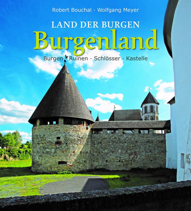 Meyer:Land der Burgen - BURGENLAND (German, Wolfgang Meyer, 2021)