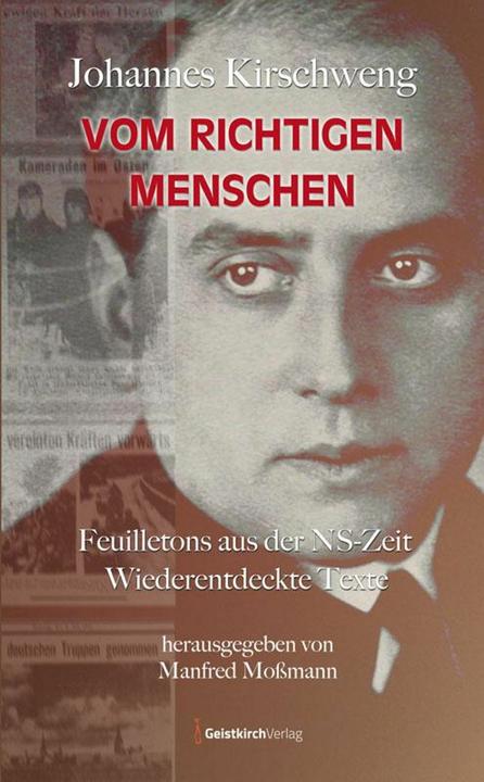 Produktbild Johannes Kirschweng: Vom richtigen Menschen (Deutsch, Manfred Mossmann, 2022)