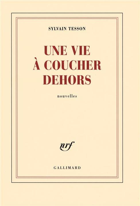 Immagine prodotto Une vie à coucher dehors (Francese, Tesson Sylvain, 2009)