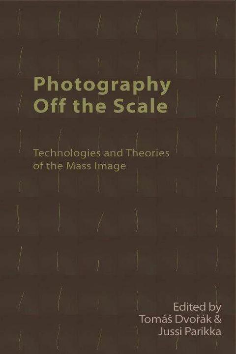 Produktbild Photography Off The Scale (Englisch, Jussi Parikka, Toma Dvoak, 2021)
