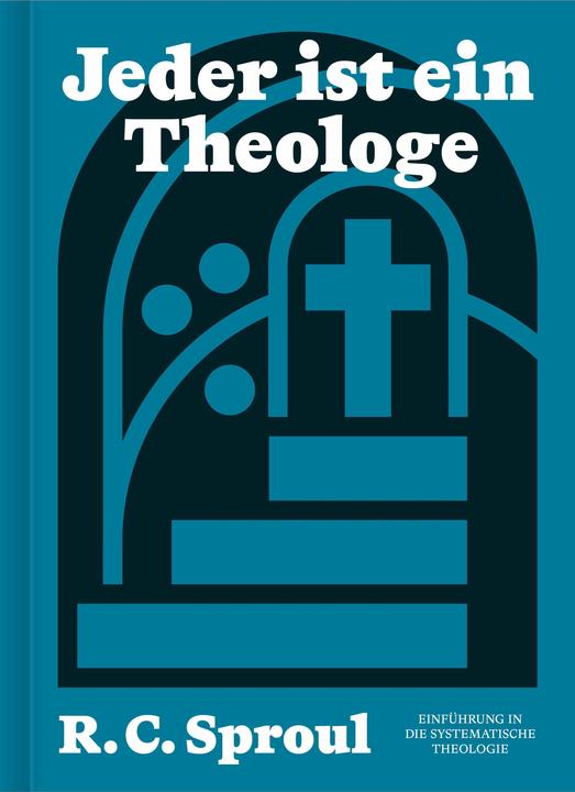 Actual product image Jeder ist ein Theologe (German, R.C. Sproul, 2024)