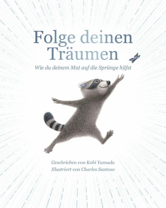 Image du produit Folge deinen Träumen (Allemand, Kobi Yamada, Charles Santoso, 2024)