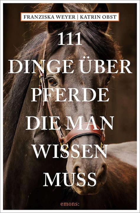 Immagine prodotto 111 Dinge über Pferde, die man wissen muss (Tedesco, Katrin Obst, Franziska Weyer, 2024)