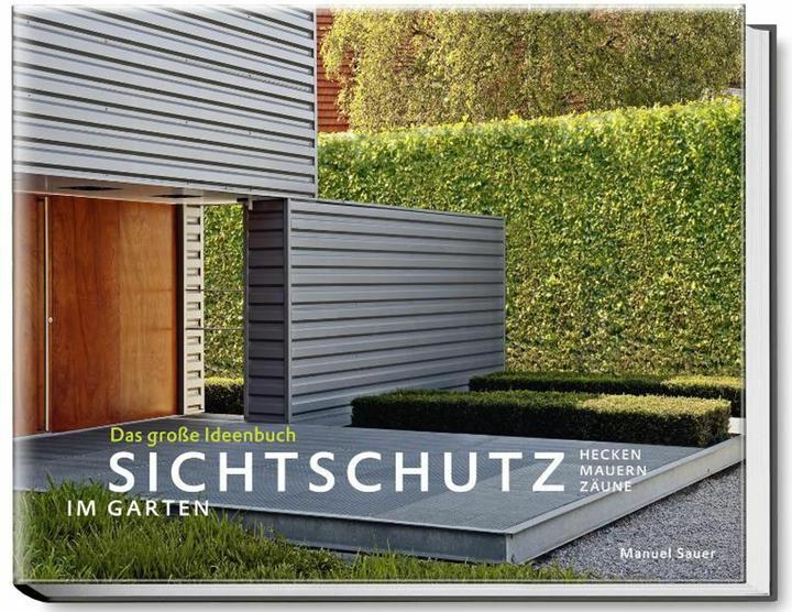 Produktbild Sichtschutz im Garten (Deutsch, Manuel Sauer, 2011)