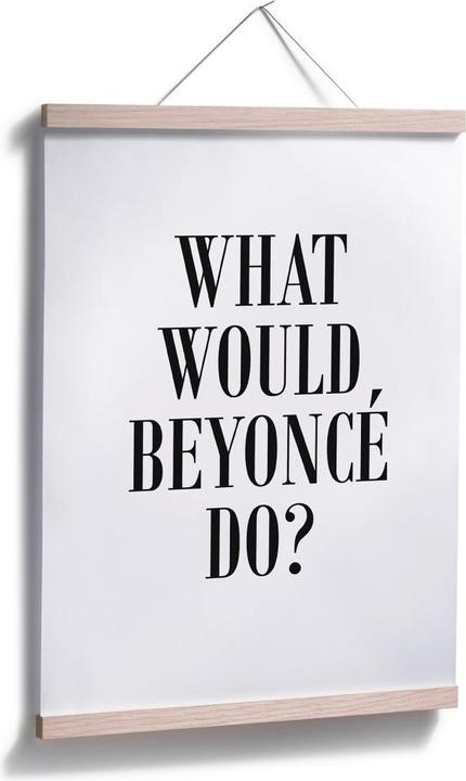Produktbild Trenddeko What would Beyoncé do (30 x 40 cm)
