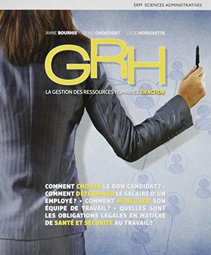 Image du produit La GRH en action - Livre + eText (12 mois) + MonLab (12 mois) (Français, Lucie Morissette, Denis Chênevert, Anne Bourhis, 2016)