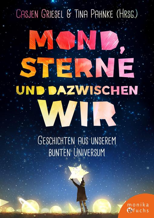 Immagine prodotto Mond, Sterne, und dazwischen wir (Jenny Cazzola, Katharina Spengler, Casjen Griesel, Tina Pahnke, Nadine Book, Tedesco)