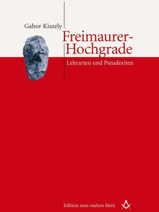 Produktbild Freimaurer-Hochgrade (Deutsch, Gabor Kiszely, 2009)
