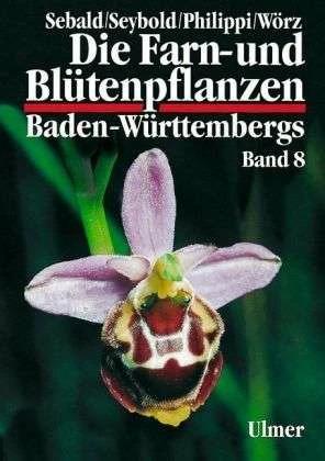 Produktbild Die Farn- und Blütenpflanzen Baden-Württembergs Band 8 (Deutsch, Oskar Sebald, Georg Philippi, Siegmund Seybold, 1998)