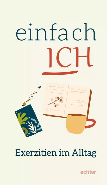 Produktbild Einfach ICH (Deutsch, Elisabeth Wöhrle, 2022)