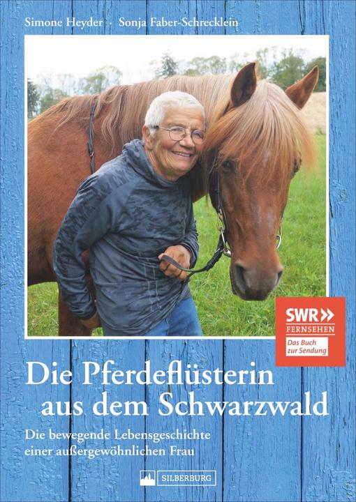Produktbild Die Pferdeflüsterin aus dem Schwarzwald (Deutsch, Sonja Faber-Schrecklein, 2021)