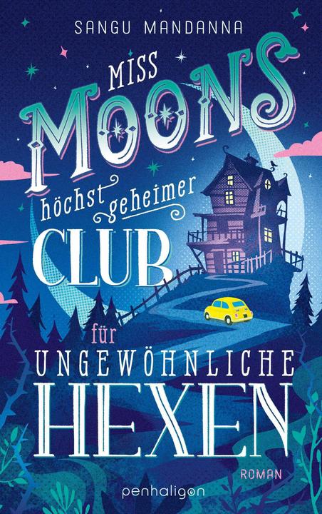 Immagine prodotto Miss Moons höchst geheimer Club für ungewöhnliche Hexen (Tedesco, Wolfgang Thon, Sangu Mandanna, 2024)