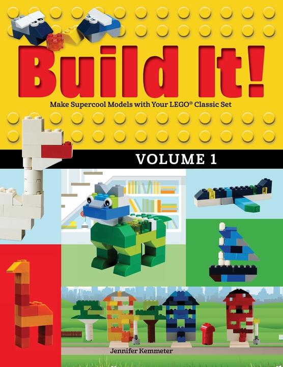Actual product image Build It! Volume 1: Make Supercool Models with Your Lego Classic Set (English, Jennifer Kemmeter, 2016)