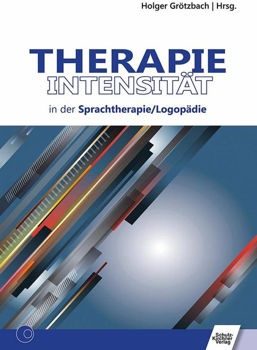 Produktbild Therapieintensität in der Sprachtherapie/Logopädie (Deutsch, Julia Siegmüller, Cordula Winterholler, Ingrid Aichert, Anja Staiger, Claudia Iven, 2017)
