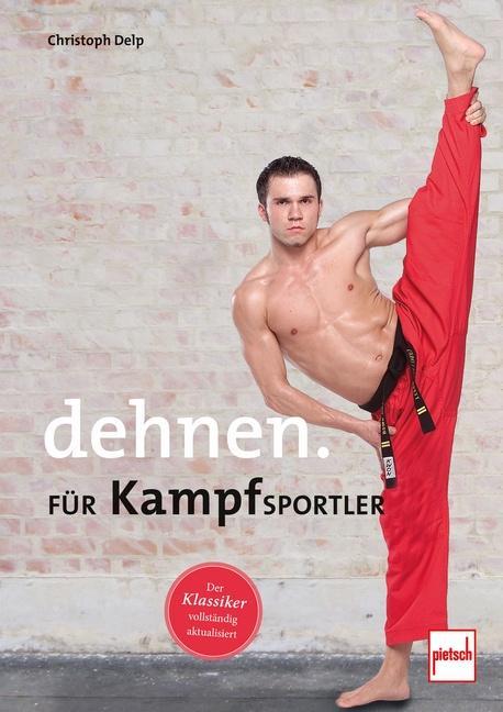 Produktbild Dehnen für Kampfsportler (Deutsch, Christoph Delp, 2019)