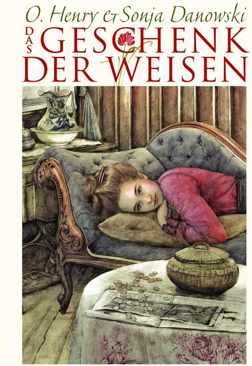 Produktbild Das Geschenk der Weisen (Deutsch, O. Henry, Sonja Danowski, 2013)
