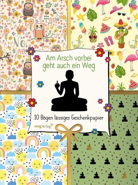 Am Arsch vorbei geht auch ein Weg – 10 Bögen lässiges Geschenkpapier (Geschenkpapier, 10 x)