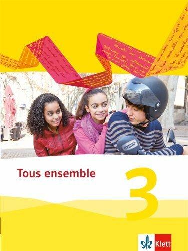 Produktbild Tous ensemble 3. Schülerbuch. Ausgabe 2013 (Deutsch, Französisch, Ernst Klett Verlag, 2015)