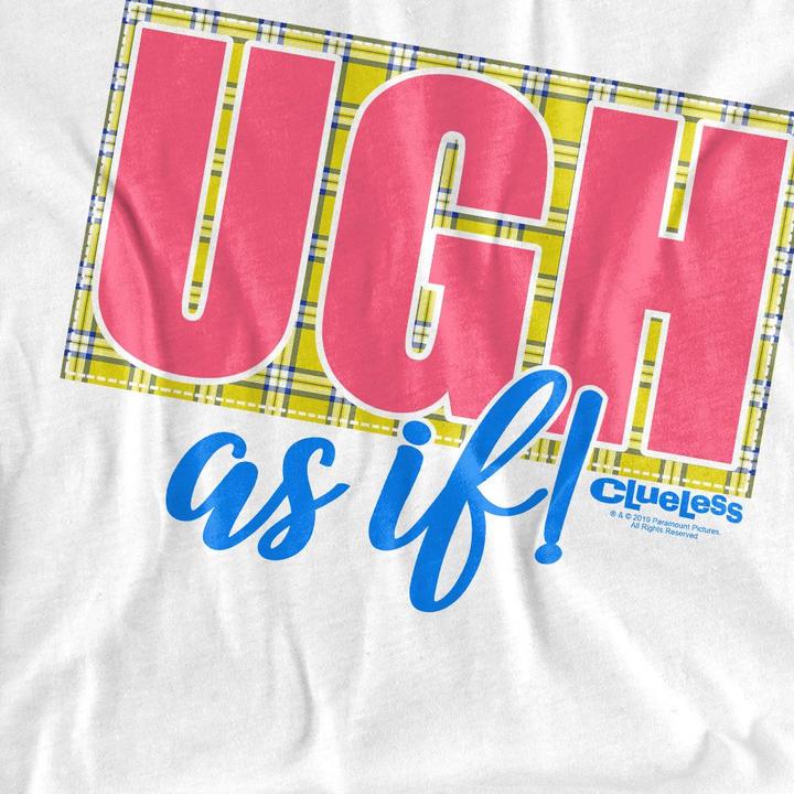 Actual product image Clueless Unisex Adult Ugh As If T-Shirt (S)