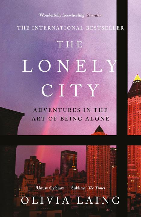 Image du produit The Lonely City (Anglais, Olivia, Laing, 2017)