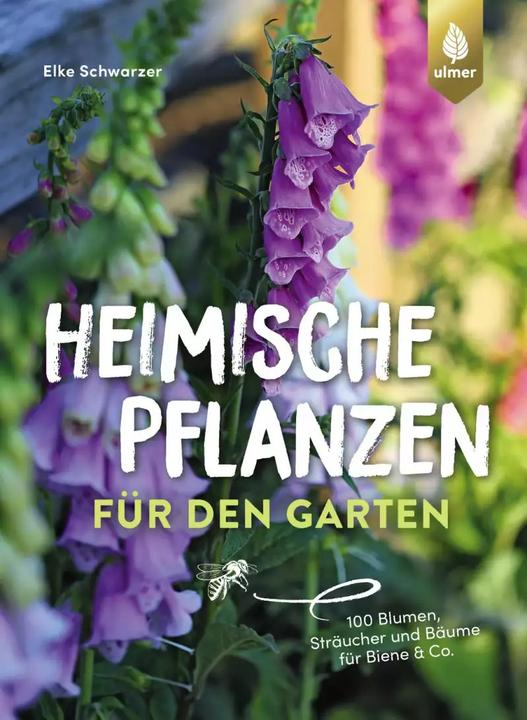 Actual product image Heimische Pflanzen für den Garten (German, Elke Schwarzer, 2022)