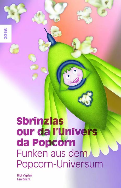 Immagine prodotto Sbrinzlas our da l'Univers da Popcorn (Tedesco, Reto-Romanico, Bibi Vaplan, Lea Büchl, 2023)