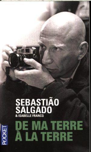 Image du produit De ma terre à la Terre (Français, Salgado Sebastiao, 2015)