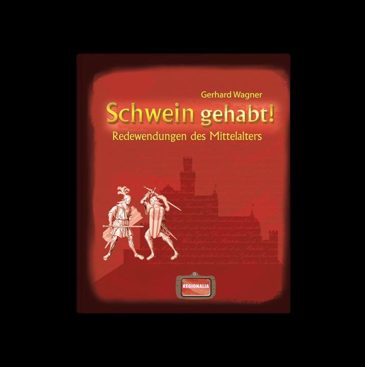 Produktbild Schwein gehabt! (Deutsch, Gerhard Wagner, 2024)
