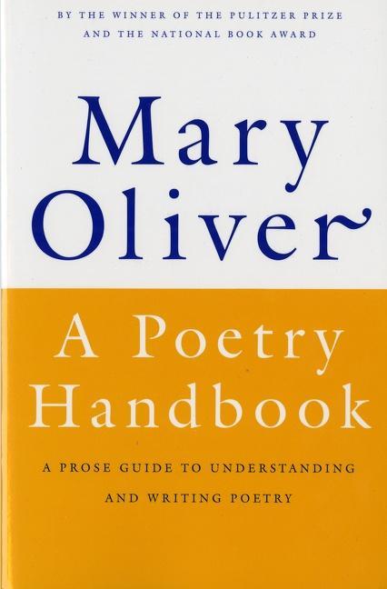 Produktbild A Poetry Handbook (Mary Oliver, Englisch)