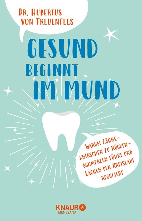 Produktbild Gesund beginnt im Mund (Deutsch, Hubertus von Treuenfels, 2017)