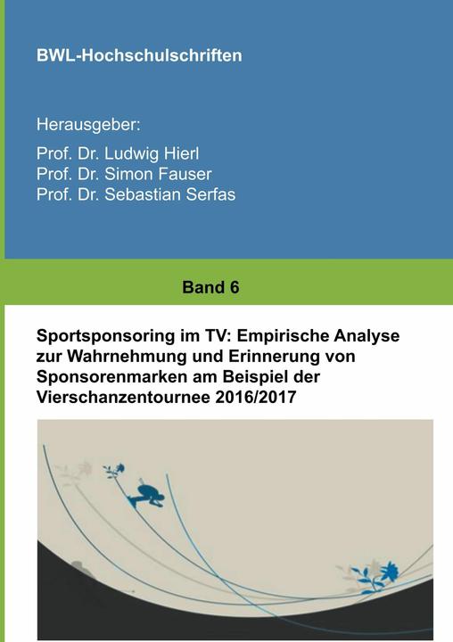 Image du produit Sponsoring sportif à la télévision (Allemand, Simon Fauser, Sarah Houy, Sebastian Serfas, Ludwig Hierl, 2018)