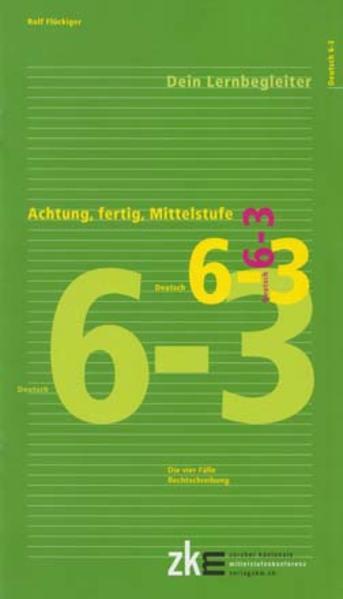 Produktbild Achtung, Fertig, Mittelstufe Deutsch 6-3. Die vier Fälle Rechtschreibung (Deutsch, Rolf Flückiger, Paula Collenberg, 2012)