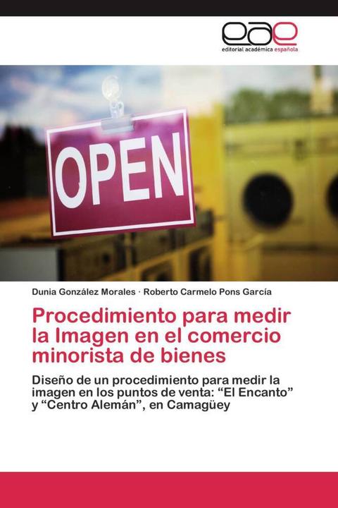 Actual product image Procedimiento para medir la Imagen en el comercio minorista de bienes (Roberto Carmelo Pons García, Dunia González Morales, 2011)