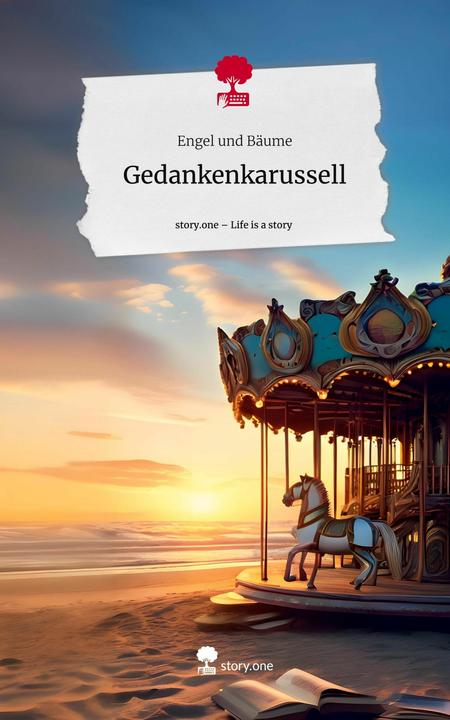 Produktbild Gedankenkarussell. Life is a Story - (Deutsch, Engel und Bäume, 2024)