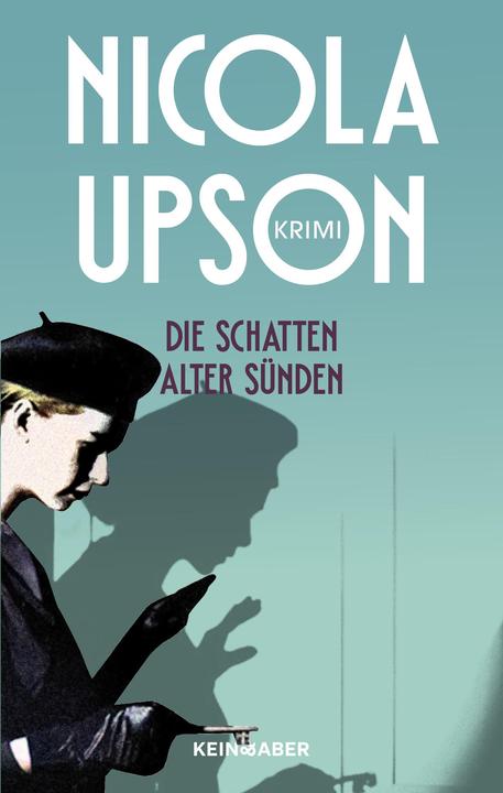 Actual product image Die Schatten alter Sünden (German, Nicola Upson, Anna-Christin Kramer, 2024)