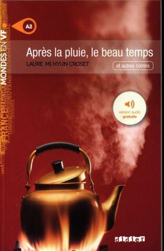 Produktbild Après la pluie, le beau temps : et autres contes (Französisch, Croset Laure Mi Hyun, 2016)