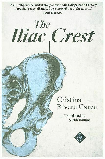 Image du produit La crête iliaque (Cristina Rivera Garza, Sarah Booker, Anglais)