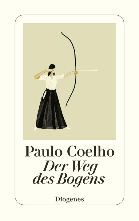 Der Weg des Bogens (Deutsch, Paulo Coelho, Christoph Niemann, Maralde Meyer-Minnemann, 2022)